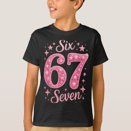 Six Seven 67 Birthdayalpha Slang Gen 67th Number 6 T-Shirt (Vorderseite)