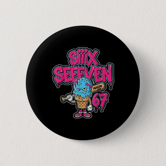 Six Seven 67 Bysebyll Player Ice Cream Drip Meme L Button (Vorderseite)
