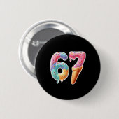 Six Seven 67 Eiscreme-Drip-Sport-Kühl-Meme-Lustig Button (Vorne & Hinten)
