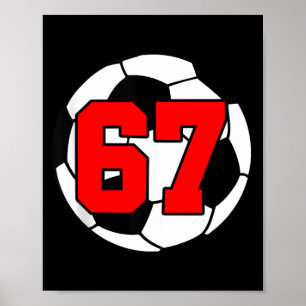 Six Seven 67 Fußball 6 7 Lustiges Meme 6-7 Gen Alp Poster