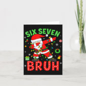 Six Seven 67 Gen Z Alpha Meme Bruh Christmas Dabbi Karte (Vorderseite)