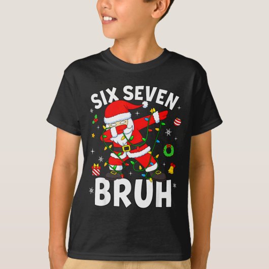 Six Seven 67 Gen Z Alpha Meme Bruh Christmas Dabbi T-Shirt (Vorderseite)