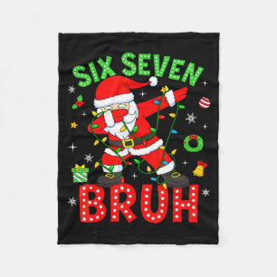 Six Seven 67 Gen Z Alpha Meme Bruh Weihnachten Dab Fleecedecke