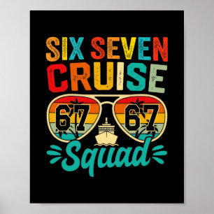 Six Seven 67 Kreuzfahrt Team 2025 Lustige Kinder K Poster