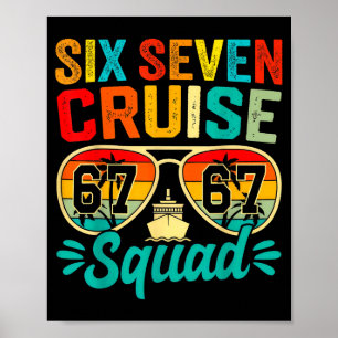 Six Seven 67 Kreuzfahrt-Truppe 2025 Lustige Kinder Poster