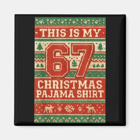 Six Seven 67 Meme 6 7 Holiday Christmas Pajamas Br Magnet (Vorne)