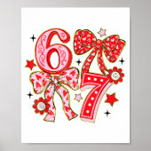 Six Seven 67 Meme Coquette Bow 6 7 Valentines Day  Poster (Vorne)