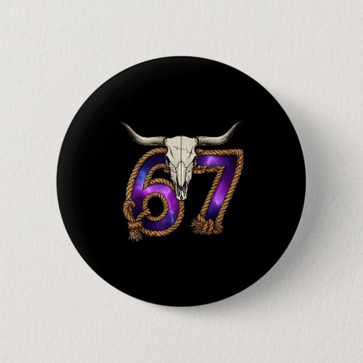 Six Seven 67 Meme Lustiger Western Cowboy Stiersch Button (Vorderseite)