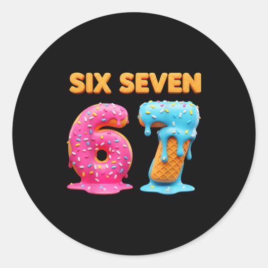 Six Seven 67 Number Meme Ice Cream Drip Gen Alpha Runder Aufkleber (Vorderseite)