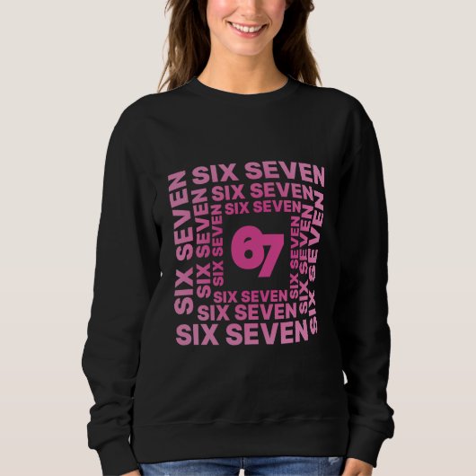 Six Seven 67 Pink Graphic Sweatshirt (Vorderseite)