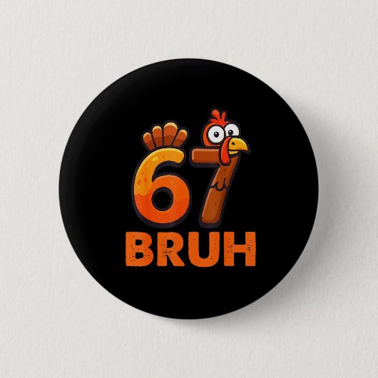 Six Seven 67 Thanksgiving Meme Funny Thankful Turk Button (Vorderseite)