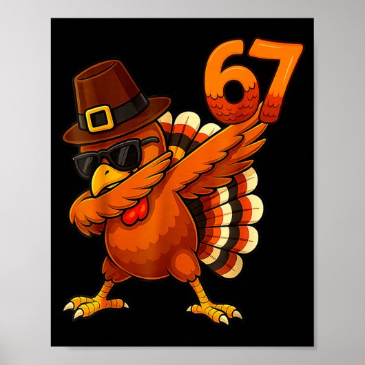 Six-seven-67-thanksgiving-meme-funny-thankful-turk Poster (Vorne)