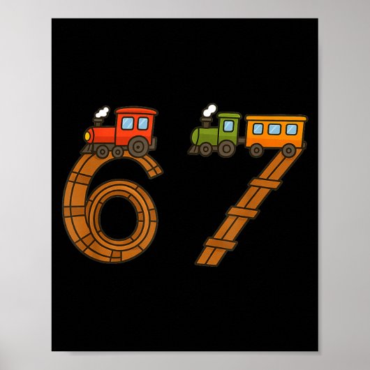 Six Seven 67 Train Tracks Trains Numbers 6 And 7 V Poster (Vorne)