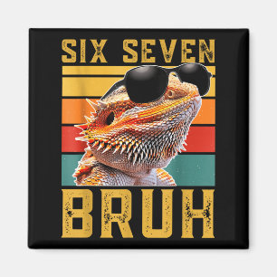 Six Seven 6 7 67 Meme Lustiges Bartagamen-Design Magnet