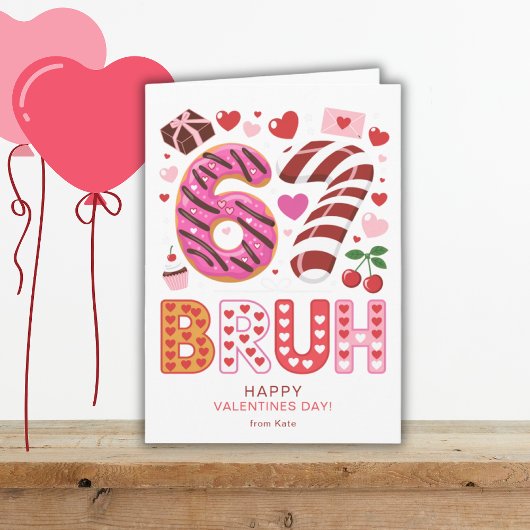 Six Seven 6 7 Bruh Classroom School Valentines Day Karte