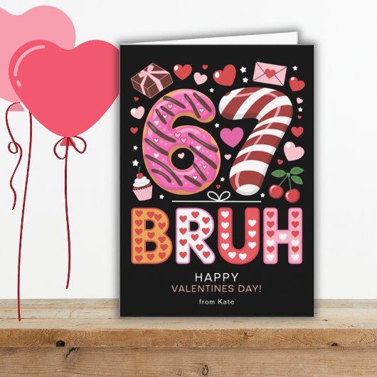 Six Seven 6 7 Bruh Classroom Valentines Day Black Karte