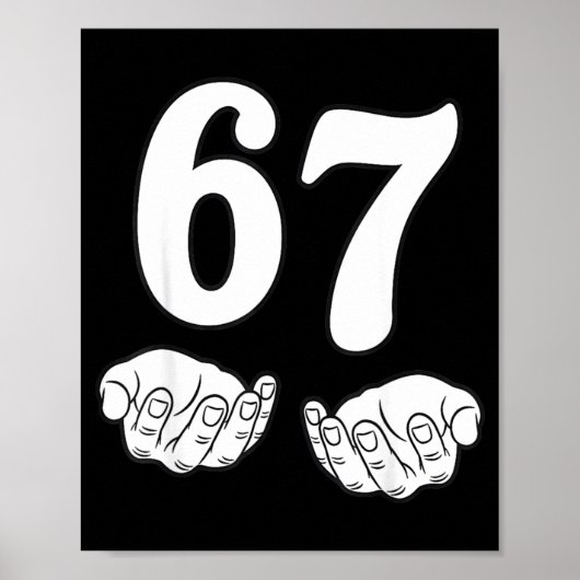 Six Seven 6 7 Funny 67 Gen Alpha Slang 6 7 Meme Sc Poster (Vorne)