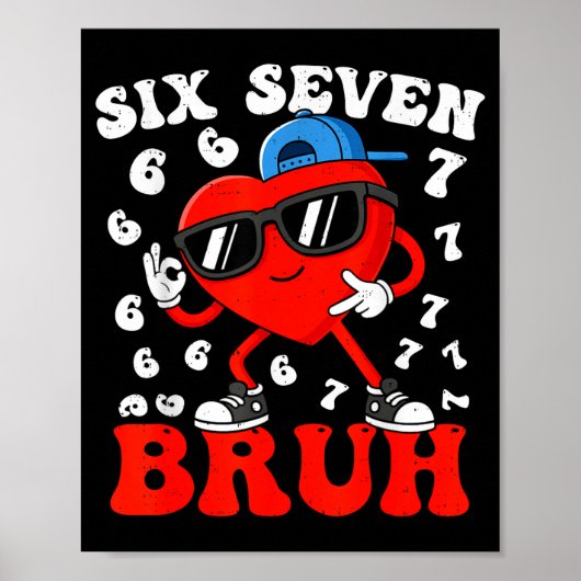 Six Seven 6 7 Meme 67 Trend Valentines Day Boys To Poster (Vorne)