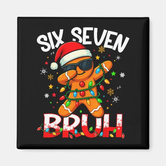 Six Seven 6 7 Meme Dabbing Gingerbread Man Christm Magnet (Vorne)