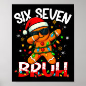 Six Seven 6 7 Meme Dabbing Gingerbread Man Christm Poster (Vorne)