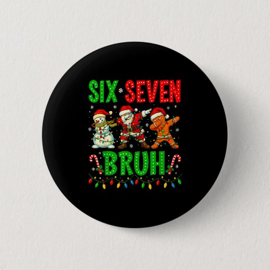 Six Seven 6 7 Meme Dabbing Santa Gingerbread Chris Button (Vorderseite)