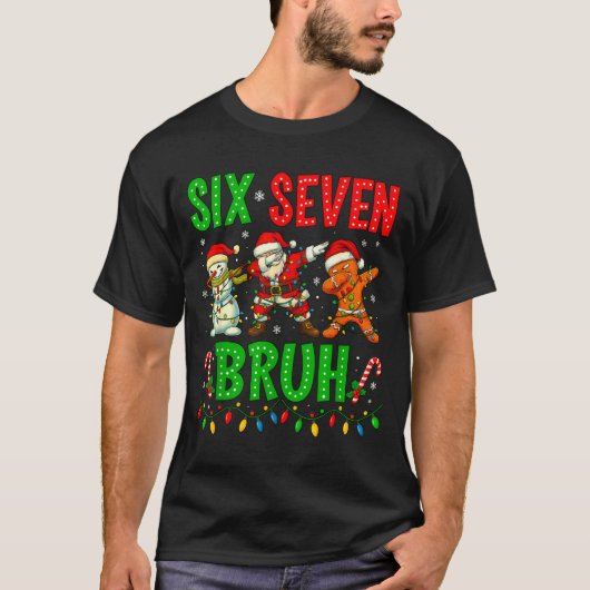 Six Seven 6 7 Meme Dabbing Santa Gingerbread Chris T-Shirt (Vorderseite)