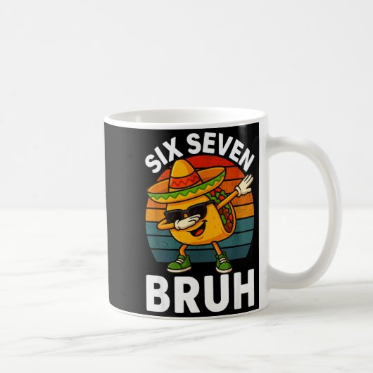 Six Seven 6 7 Meme Dabbing Taco Cinco De Mayo Food Kaffeetasse (Rechts)