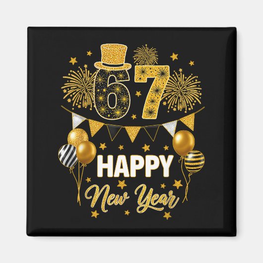 Six Seven 6 7 Meme Funny Happy New Year 67 2026  Magnet (Vorne)
