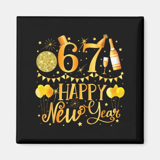 Six Seven 6 7 Meme Funny Happy New Year 67 2026  Magnet (Vorne)