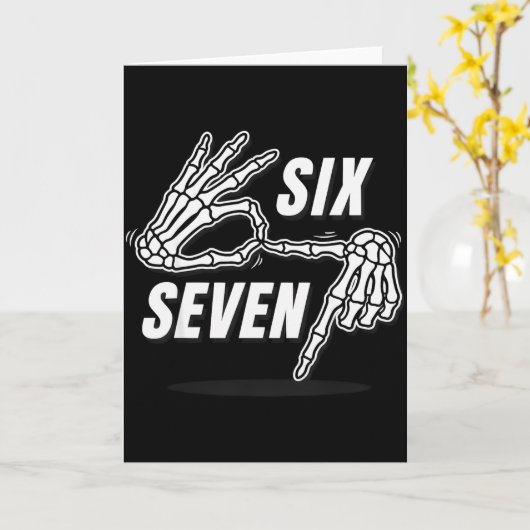Six Seven 6 7 Meme Funny Skeleton Hands Sign Let's Karte (Gelbe Blume)