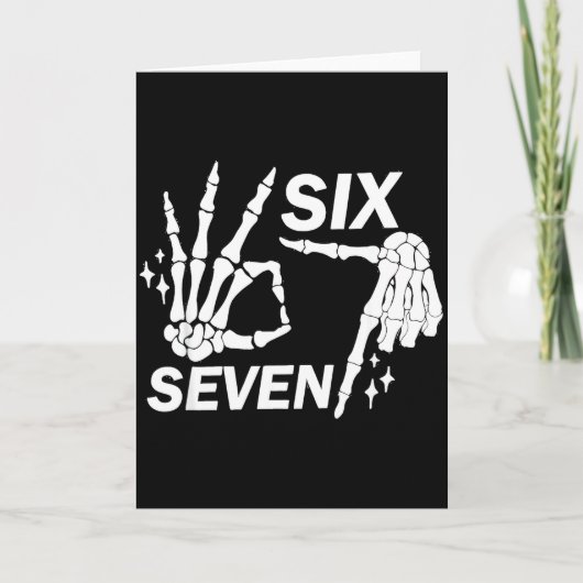Six Seven 6 7 Meme Funny Skeleton Hands Sign Let's Karte (Vorderseite)