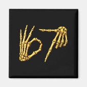 Six Seven 6 7 Meme Funny Skeleton Hands Sign Let's Magnet (Vorne)