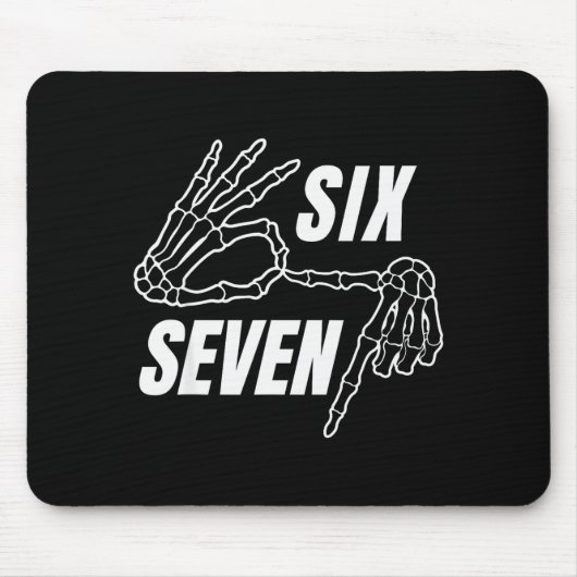 Six Seven 6 7 Meme Funny Skeleton Hands Sign Let's Mousepad (Vorne)