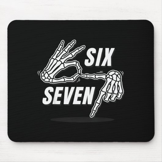 Six Seven 6 7 Meme Funny Skeleton Hands Sign Let's Mousepad (Vorne)