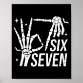 Six Seven 6 7 Meme Funny Skeleton Hands Sign Let's Poster (Vorne)