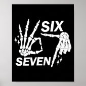 Six Seven 6 7 Meme Funny Skeleton Hands Sign Let's Poster (Vorne)