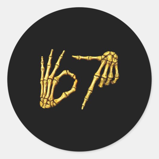 Six Seven 6 7 Meme Funny Skeleton Hands Sign Let's Runder Aufkleber (Vorderseite)