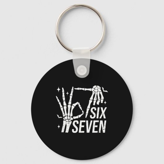 Six Seven 6 7 Meme Funny Skeleton Hands Sign Let's Schlüsselanhänger (Vorderseite)