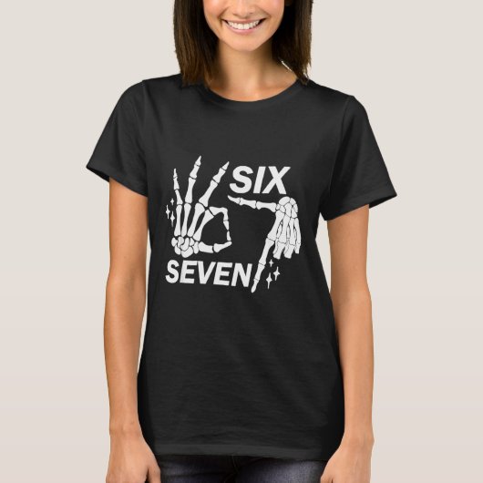 Six Seven 6 7 Meme Funny Skeleton Hands Sign Let's T-Shirt (Vorderseite)