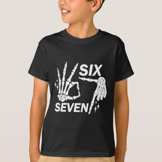 Six Seven 6 7 Meme Funny Skeleton Hands Sign Let's T-Shirt (Vorderseite)