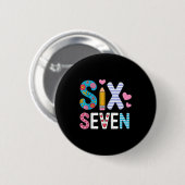Six Seven 6 7 Meme Lehrer Button (Vorne & Hinten)