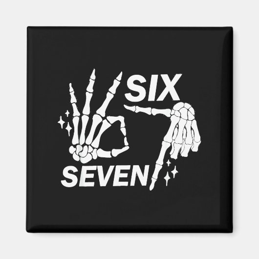 Six Seven 6 7 Meme Lustiger Skelett Hände Schild L Magnet (Vorne)