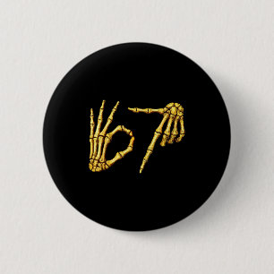 Six Seven 6 7 Meme Lustiger Skelett Hände Zeichen  Button