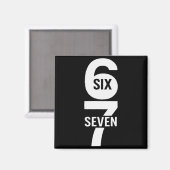 Six Seven 6 7 Meme Magnet (Vorderseite/Rückseite)