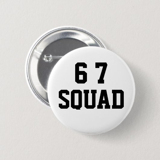 Six Seven 6 7 Squad Funny Meme Humor Button (Vorne & Hinten)