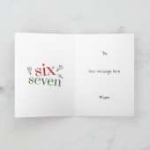 Six Seven 6 7 Survivor Funny Christmas Holiday Karte (Innenseite)