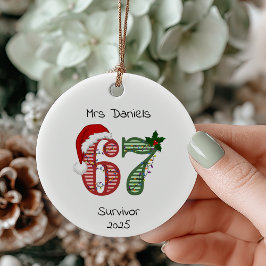 Six Seven 6 7 Survivor Funny Christmas Holiday Keramik Ornament