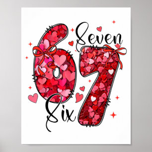 Six Seven 6 7 Valentinsgruß Meme Lustig Für Männer Poster