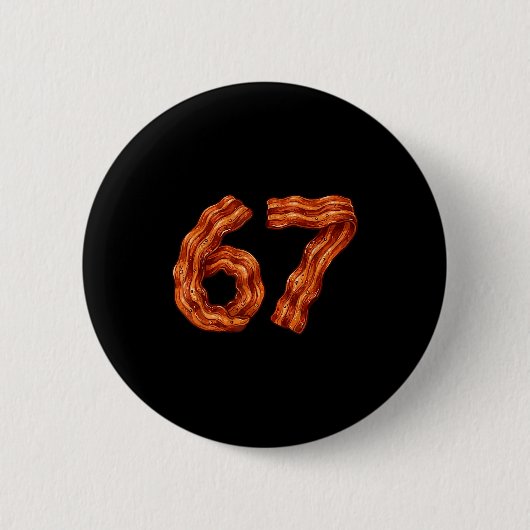 Six Seven Bacon Cool Meme 67 Funny Number  Button (Vorderseite)