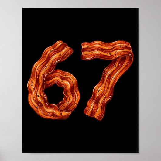 Six Seven Bacon Cool Meme 67 Funny Number Poster (Vorne)